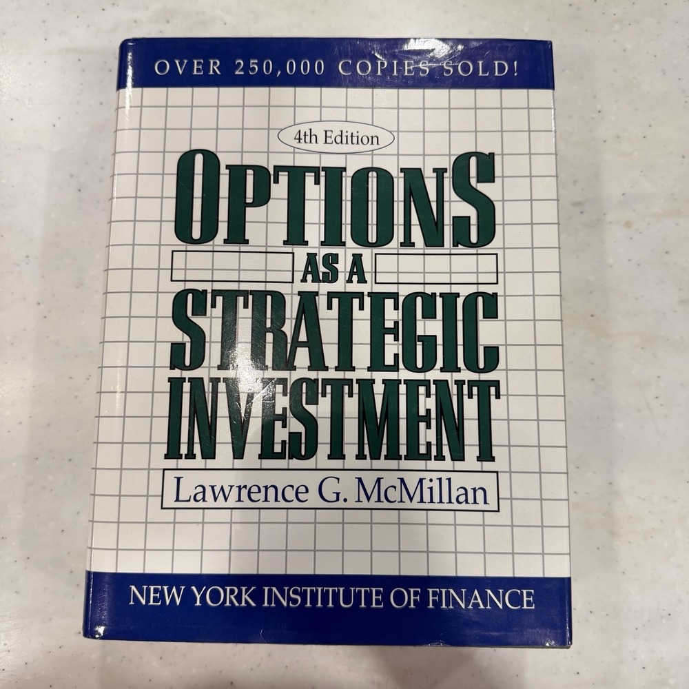 Options as a Strategic Investment by Lawrence G. McMillan 2002 Crisp 4th Edition